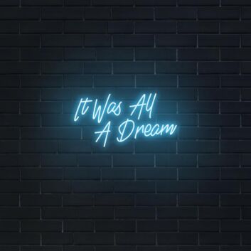 It was all a dream Reflect on Dreams and Aspirations with Dreamy Neon