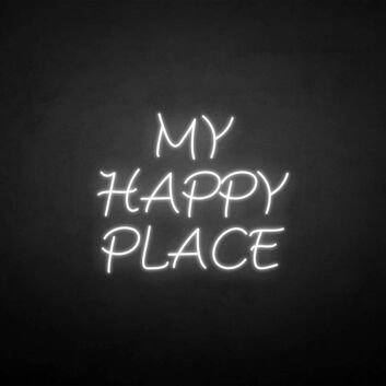 MY HAPPY PLACE neon sign