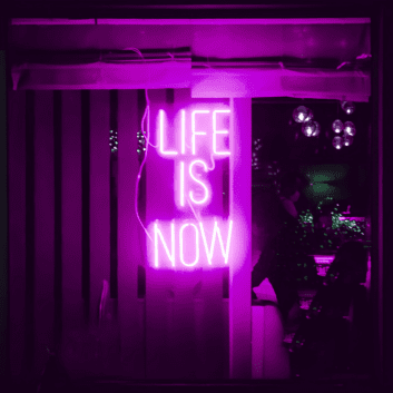 Life is Now Neon Sign: Seize the Moment
