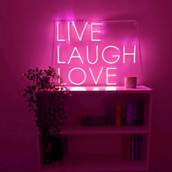 Live Laugh Love Neon Sign: Illuminate Your Joyful Moments