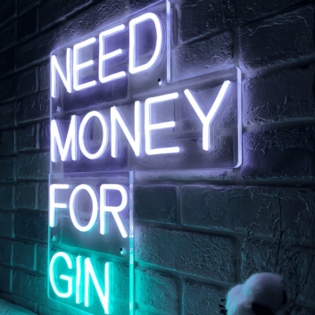 NEED MONEY FOR GIN: Light Up Your Space with a Quirky Neon Touch