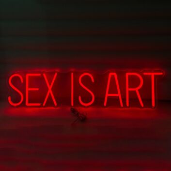 Sex is Art Neon Sign Redefining Sensuality with Style