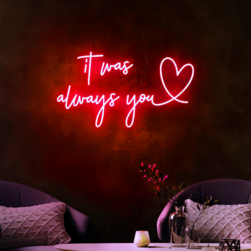 It Was Always You - Illuminate Your Space with Everlasting Love