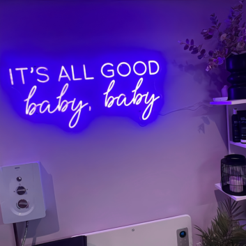 It's All Good Baby Baby Radiant Neon Sign
