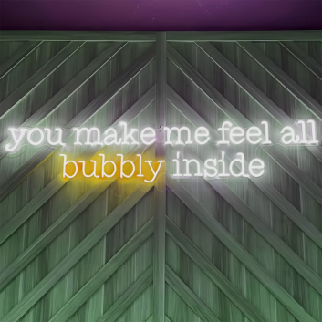 You Make Me Feel All Bubbly Inside: Illuminate Your Space with Joyful Neon Glow