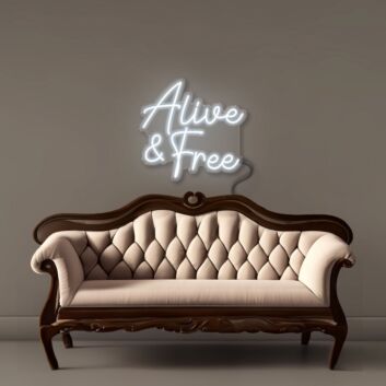 Alive &amp; Free Led Neon