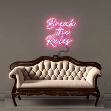 Break The Rules Led Neon