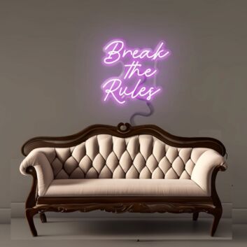 Break The Rules Led Neon