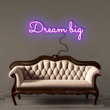 Dream Big Neon Signs
