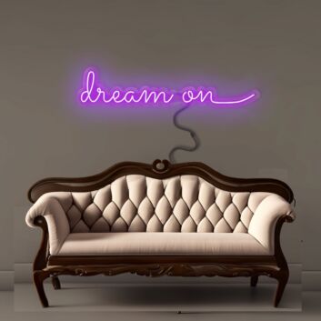 Dream On Neon Signs