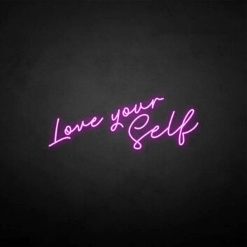 Love yourself&#39; neon sign