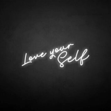 Love yourself&#39; neon sign