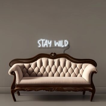 Stay Wild Led Neon