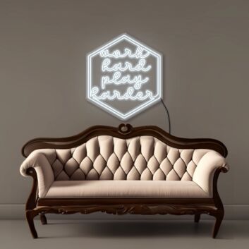 Work Hard Play Harder Hexagon LED Neon Sign
