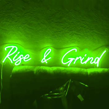 Rise and Grind LED Neon Sign
