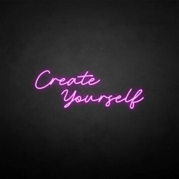 Create yourself&#39; neon sign