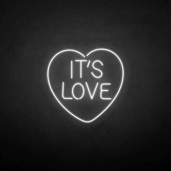 &#39;IT&#39;S LOVE&#39; neon sign