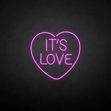 &#39;IT&#39;S LOVE&#39; neon sign