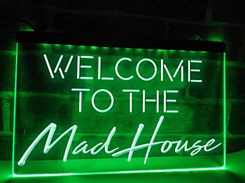 Welcome to the Mad House Hanging Neon Sign