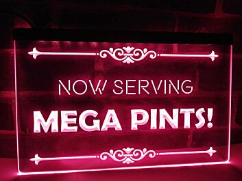 Now Serving Mega Pints Hanging Neon Sign