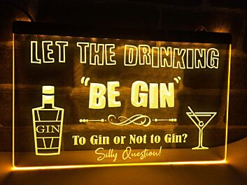 Let the Drinking Be Gin Hanging Neon Sign