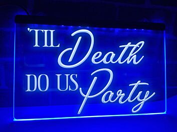 Til Death Do Us Party Hanging Neon Sign