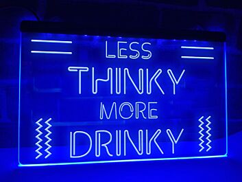 Less Thinky More Drinky Bar Hanging Neon Sign