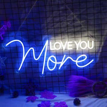 Love You More Neon Sign to Express My Love