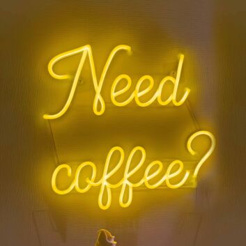 Need Coffee Vibrant Neon Sign