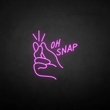 &#39;Oh snap&#39; neon sign