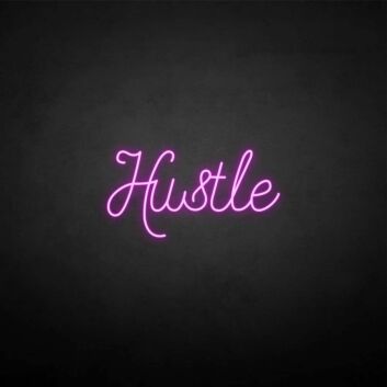 &#39;Hustle 3&#39; neon sign