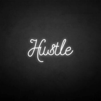 &#39;Hustle 3&#39; neon sign