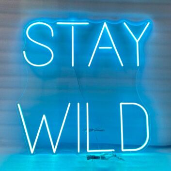 Stay wild Neon Sign