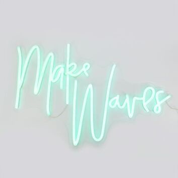 Make Waves Neon Sign for Motivational and Positive Spaces