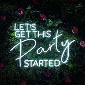 Lets Get This Party Started Neon Sign for Celebratory and Fun Spaces