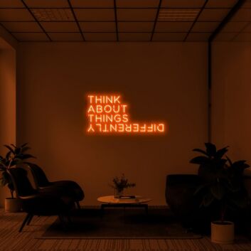 Think About Things Differently Neon Quotes Inspirational Sayings Neon Sign for Motivational Spaces