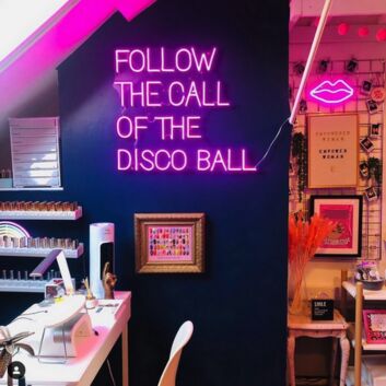Follow The Call Of The Disco Ball Neon Sign for Party and Dance Spaces