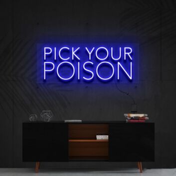 Pick Your Poison Neon Sign for Bars and Pubs