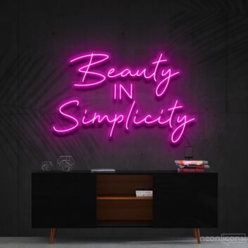 Beauty In Simplicity Neon Sign for Elegant and Minimalistic Decor