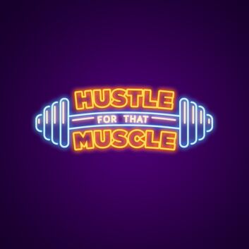 Hustle For That Muscle Neon Sign for Gyms and Motivational Spaces