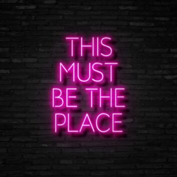 This Must Be The Place Neon Sign for Modern Living Rooms and Offices