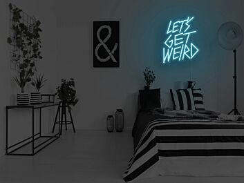 Let&#039;s Get Weird Neon Sign for Fun and Playful Spaces