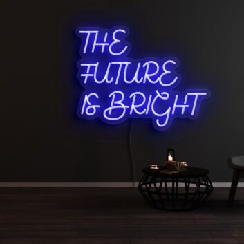 The Future Is Bright 1 Neon Sign for Positive and Inspirational Spaces
