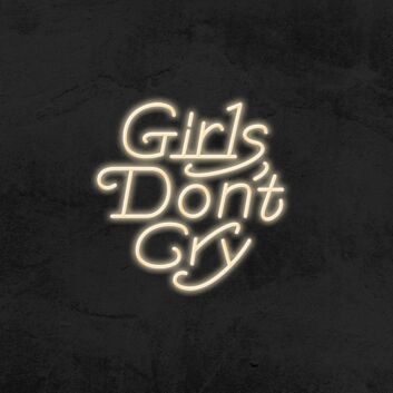 Girls Don&#039;t Cry Neon Sign for Positive and Empowering Spaces