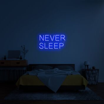 Never Sleep Neon Sign for Motivational and Bold Spaces