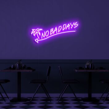 No Bad Days Neon Sign for Positive and Happy Spaces