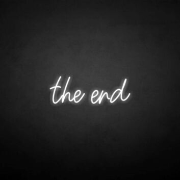 The end&#39; neon sign