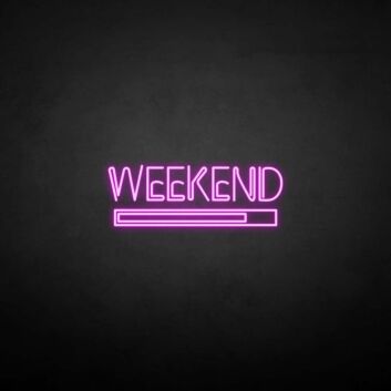 &#39;Weekend&#39; neon sign