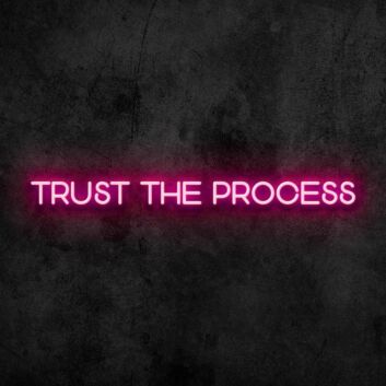 Trust the Process Neon Sign for Motivational and Inspirational Spaces