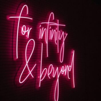 For Infinity And Beyond Neon Sign for Inspirational and Fun Spaces